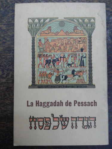 La Haggadah De Pessach * Hebreo Y Frances *