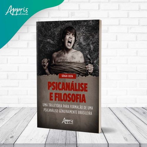 Psicanálise E Filosofia, De Costa, Sergio. Editorial Appris, Capa Mole Em