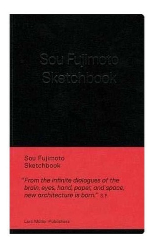 Sketchbook - Sou Fujimoto (hardback)