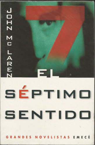 Septimo Sentido, El, De Mclaren, John. Editorial Emecé, Tapa Tapa Blanda En Español