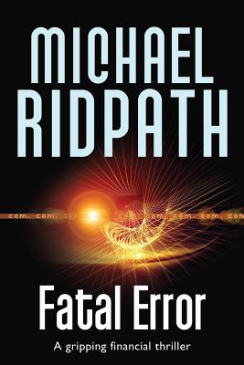 Libro Fatal Error: A Gripping Financial Thriller - Ridpat...