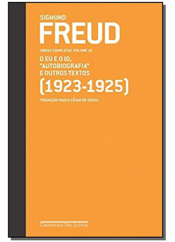 Freud (1923 - 1925) O Eu E O Id.autobiografia E Outros Text