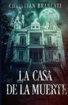Comprar La Casa De La Muerte: Libros De Terror (spanish Editio 71gmo