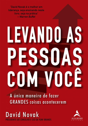 Levando as pessoas com você: a única maneira de fazer grandes coisas acontecerem, de Novak, David. Starling Alta Editora E Consultoria  Eireli, capa mole em português, 2020