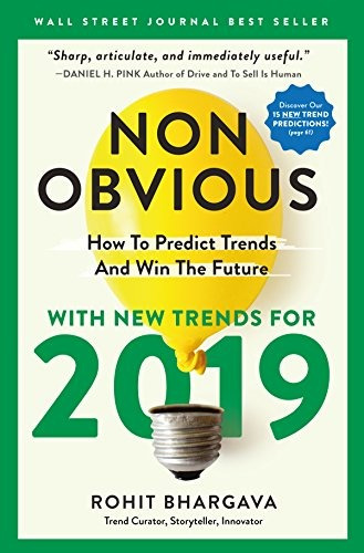 Book : Non-obvious 2019 How To Predict Trends And Win The...