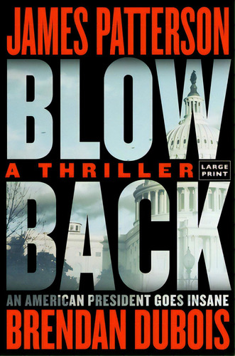 Blowback: James Patterson's Best Thriller In Years, De Patterson, James. Editorial Lightning Source Inc, Tapa Blanda En Inglés