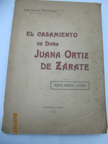 El Casamiento De Doña Juana Ortiz De Zarate Garmendia 1916