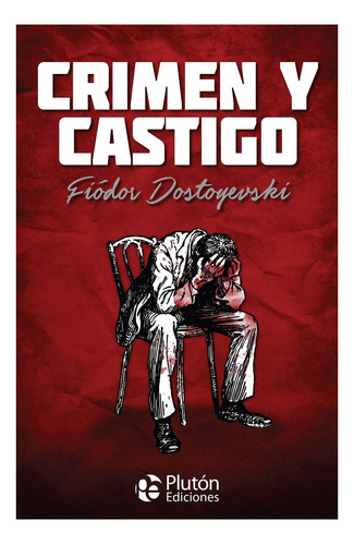 Crimen Y Castigo - Dostoiewski Fedor