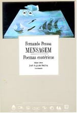 Mensagem : Poemas  Esotericos  / Fernando Pessoa
