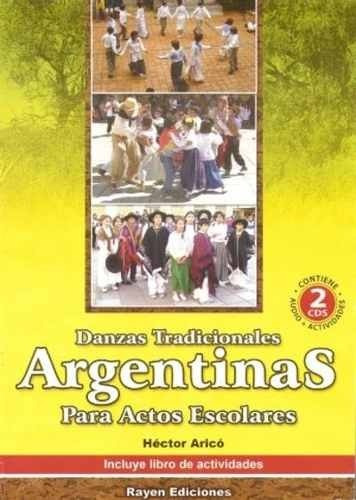 Libro Danzas Tradicionales Argentinas A. Escolares 2 V.+2 Cd