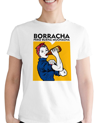 Playera Mujer Fuerte Borracha Pero Buena Muchacha