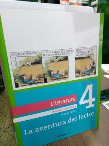 Literatura 4 La Aventura Del Lector * Comunicarte