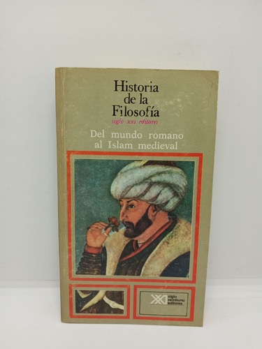 Historia De La Filosofía - Del Mundo Romano Al Islam 