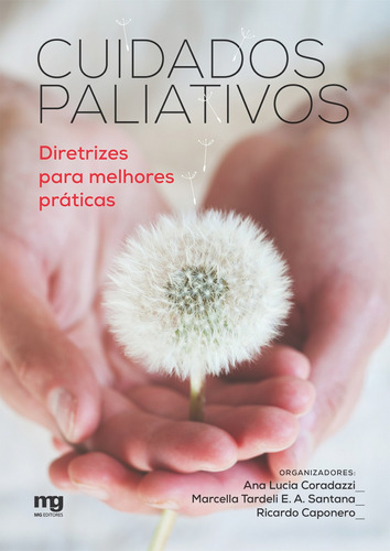 Cuidados paliativos: Diretrizes para melhores práticas, de  Coradazzi, Ana Lucia/  Tardeli E. A. Santana, Marcella/  Caponero, Ricardo. Editora Summus Editorial Ltda., capa mole em português, 2019