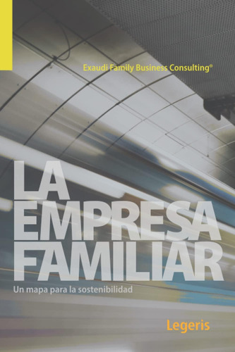 Libro: La Empresa Familiar: Un Mapa Para La Sostenibilidad (