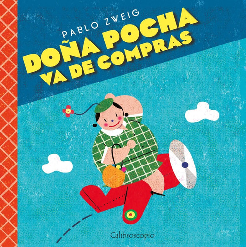 Doña Pocha Va De Compras - Pablo Zweig - Calibroscopio