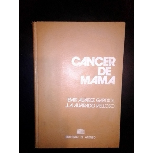 Cáncer De Mama Álvarez Gardiol Alvarado Velloso Tapa Dura