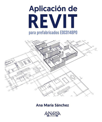 Libro: Aplicación De Revit Para Prefabricados Eoco148po. San