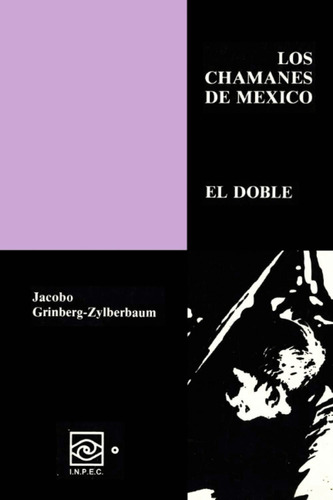 Libro- Chamanes De México Volumen Vii, Los -original