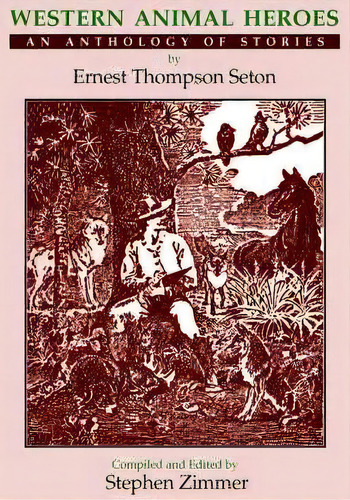 Western Animal Heroes (softcover), De Ernest Thompson Seton. Editorial Sunstone Press, Tapa Blanda En Inglés