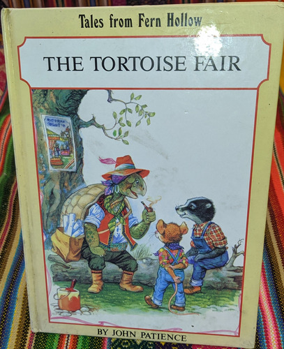 The Tortoise Fair (tales From Fern Hollow) John Patience
