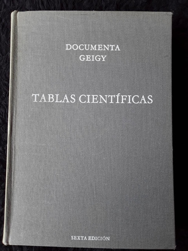 Tablas Científicas   ][  Documenta Geigy. 6ta Edicion