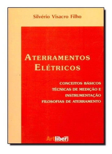 Aterramentos Elétricos - Conceitos Básicos, Técnicas De Medi