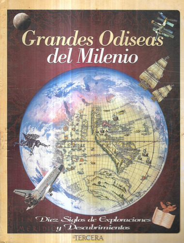 Grande Odisea Milenio Diez Siglo Exploracione Descubrimiento