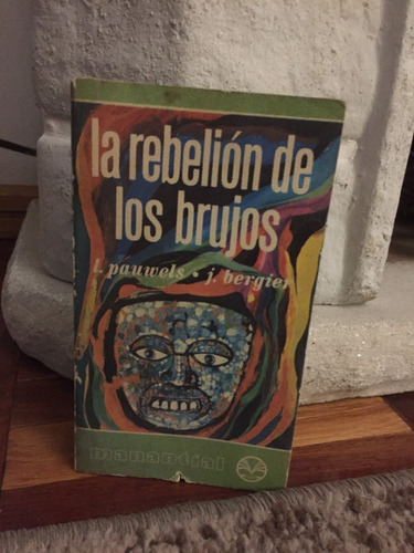 La Rebelion De Los Brujos  Pauwels-bergier
