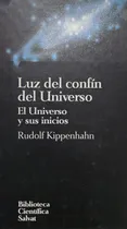 Comprar Luz Del Confín Del Universo, El Universo Y Sus Inicios