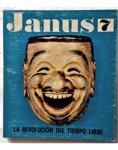 Revista Janus N° 7 La Revolucion Del Tiempo Libre - 1966