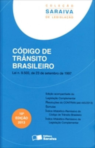 Codigo De Transito Brasileiro - Colecao Saraiva De Legislaca, De A Saraiva. Editora Saraiva, Capa Mole Em Português