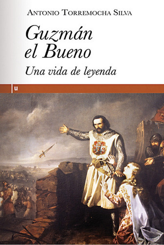 Guzman El Bueno, De Torremocha Silva, Antonio. Editorial Ultramarina, Tapa Blanda En Español