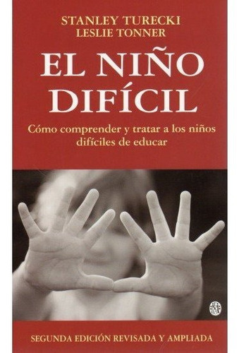 El Niãâo Dificil, 2/ed., De Turecki, S. Y Tonner, L.. Editorial Medici, Tapa Blanda En Español