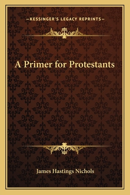 Libro A Primer For Protestants - Nichols, James Hastings