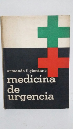 Medicina De Urgencia. Por Armando F. Giordano.