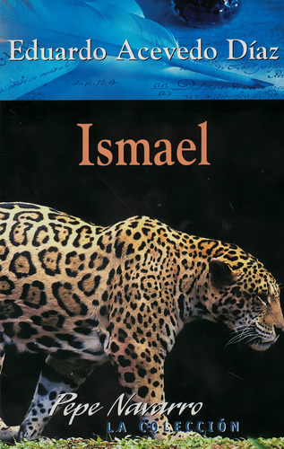 Ismael, De Acevedo Diaz, Eduardo. Editorial Pepe Navarro, Tapa Blanda En Español
