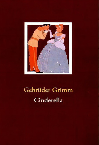 Cinderella, De Gebrüder Grimm., Vol. 1. Editorial Books On Demand, Tapa Blanda En Inglés