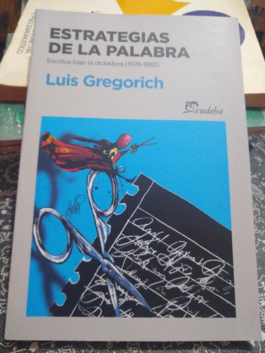 Estrategias De La Palabra Luis Gregorich Eudeba