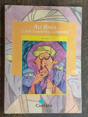 Ali Baba Y Los Cuarenta Ladrones * Anonimo * Cantaro *