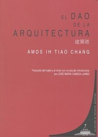 Dao De La Arquitectura,el - Tiao Chang,amos Ih