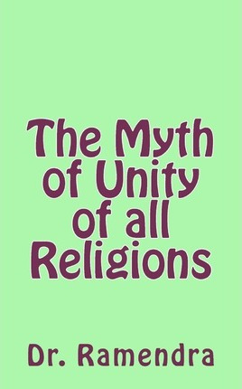 Libro The Myth Of Unity Of All Religions - Dr Ramendra