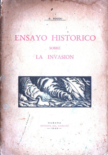 Ensayo Historico Sobre La Invasion Benigno Souza Cuba 1948
