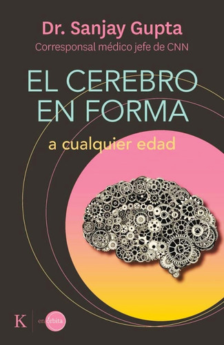 Libro El Cerebro En Forma - Sanjay Gupta - Original