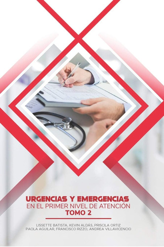 Libro: Urgencias Y Emergencias En El Primer Nivel De Atenció
