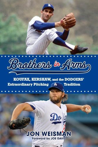Libro: Brothers In Arms: Koufax, Kershaw, And The Dodgers