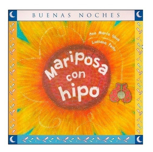 Mariposa Con Hipo - Ana Maria Shua - Buenas Noches | MercadoLibre