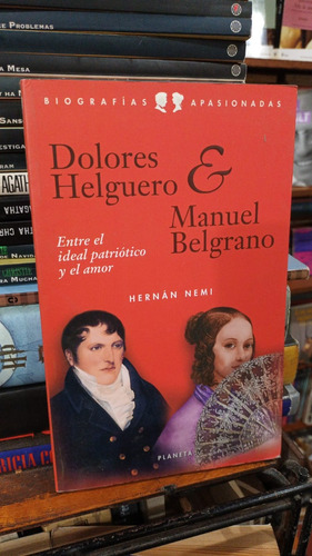 Hernan Nemi - Dolores Helguero Y Manuel Belgrano