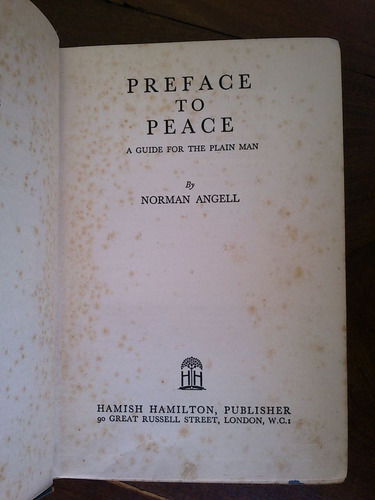 Preface To Peace A Guide For The Plain Man - Norman Angell