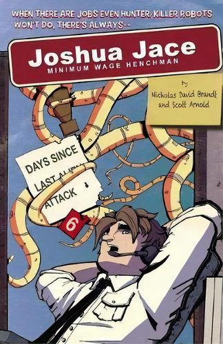 Joshua Jace : Minimum Wage Henchman, De Nicholas David Brandt. Editorial Comicmix Llc, Tapa Blanda En Inglés